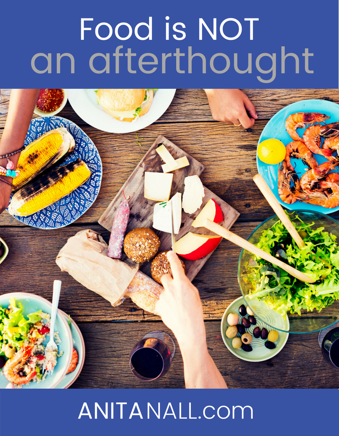 Food is NOT an Afterthought